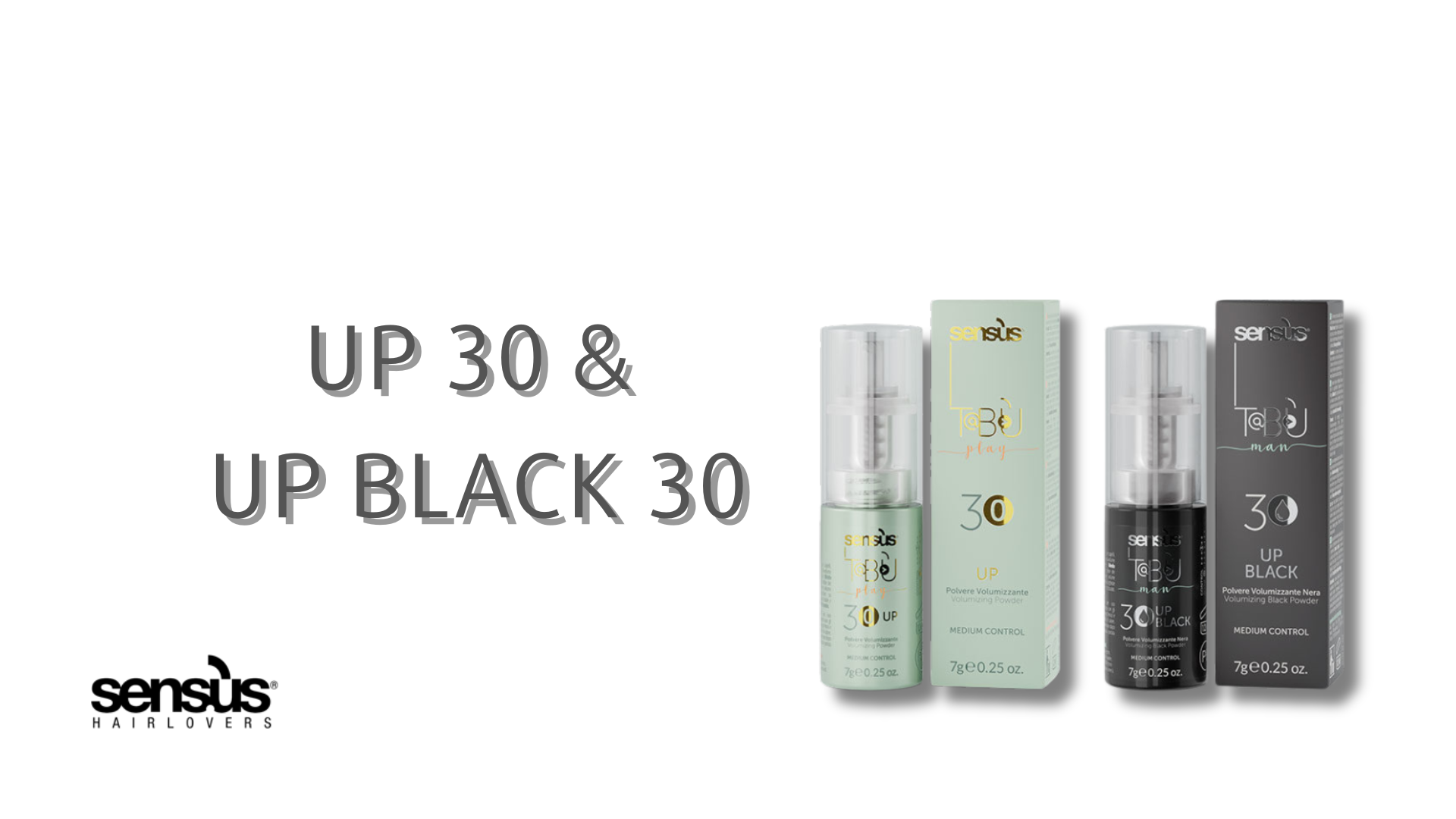 UP 30 & UP BLACK 30 -Volume - Styling